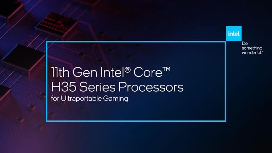 Image 1 : Intel présente trois processeurs Tiger Lake H35 pour les PC ultraportables